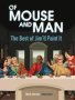 Of Mouse And Man - The Best Of Jim&  39 Ll Paint It   Hardcover