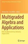 Multigraded Algebra And Applications - Nsa 24 Moieciu De Sus Romania Ugust 2016 Hardcover 1ST Ed. 2018