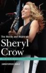 The Words And Music Of Sheryl Crow Hardcover