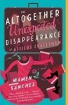 The Altogether Unexpected Disappearance Of Atticus Craftsman: A Novel