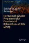 Extensions Of Dynamic Programming For Combinatorial Optimization And Data Mining Hardcover 1ST Ed. 2019