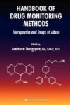 Handbook Of Drug Monitoring Methods - Therapeutics And Drugs Of Abuse Hardcover