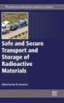 Safe And Secure Transport And Storage Of Radioactive Materials Hardcover