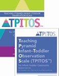 Teaching Pyramid Infant-toddler Observation Scale Tpitosa For Infant-toddler Classrooms: Set Paperback Research Edition