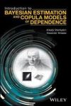 Introduction To Bayesian Estimation And Copula Models Of Dependence Hardcover