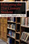 Educating The 21ST Century Student