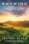 Knowing: Memoirs Of A Journey Beyond The Veil And Choosing Joy After Tragic Loss.
