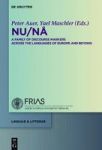 Nu Na - A Family Of Discourse Markers Across The Languages Of Europe And Beyond Hardcover