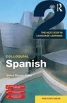 Colloquial Spanish 2 - The Next Step In Language Learning Paperback
