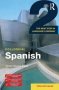 Colloquial Spanish 2 - The Next Step In Language Learning   Paperback