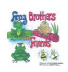 Frog Brothers And Friends Hardcover
