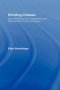 Dividing Classes - How The Middle Class Negotiates And Rationalizes School Advantage   Hardcover