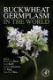 Buckwheat Germplasm In The World Paperback