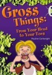 Bc Nf White B 2A Gross Things Paperback