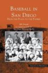 Baseball In San Diego - From The Plaza To The Padres Hardcover