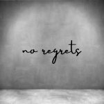 No Regrets - L 450MM Matt Black Font 4