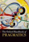 The Oxford Handbook Of Pragmatics Hardcover