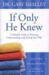 If Only He Knew - Gary Smalley Paperback