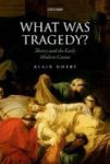 What Was Tragedy? - Theory And The Early Modern Canon Paperback
