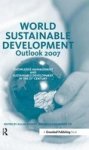 World Sustainable Development Outlook 2007 - Knowledge Management And Sustainable Development In The 21ST Century Hardcover New