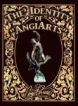 The Identity Of Angiarts - A Muse For Artistic Inspiration Hardcover