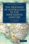 The Progress Of Australasia In The Nineteenth Century   Paperback