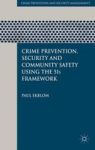 Crime Prevention Security And Community Safety Using The 5IS Framework Hardcover