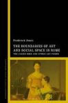 The Boundaries Of Art And Social Space In Rome - The Caged Bird And Other Art Forms Hardcover