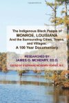 The Indigenous Black People Of Monroe Louisiana And The Surrounding Cities Towns And Villages