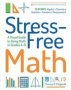 Stress-free Math - A Visual Guide To Acing Math In Grades 4-9   Paperback 5TH Edition