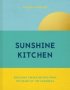 Sunshine Kitchen - Delicious Creole Recipes From The Heart Of The Caribbean   Hardcover