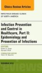 Infection Prevention And Control In Healthcare Part Ii - Management And Prevention Of Infections An Issue Of Infectious Disease