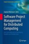 Software Project Management For Distributed Computing - Life-cycle Methods For Developing Scalable And Reliable Tools Hardcover
