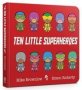 Ten Little Superheroes Board Book   Board Book