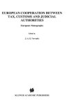 European Cooperation Between Tax Customs And Judicial Authorities European Monographs Series Set