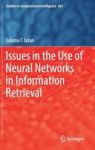 Issues In The Use Of Neural Networks In Information Retrieval Hardcover 1ST Ed. 2017