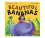 Beautiful Bananas   Paperback