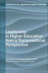 Leadership In Higher Education From A Transrelational Perspective Perspectives On Leadership In Higher Education