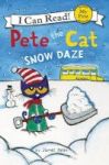 Pete The Cat: Snow Daze Paperback