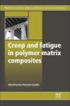 Creep And Fatigue In Polymer Matrix Composites Paperback