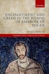 Enchantment And Creed In The Hymns Of Ambrose Of Milan Hardcover