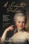 A Scented Palace - The Secret History Of Marie Antoinette&  39 S Perfumer   Paperback