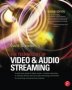 The Technology Of Video And Audio Streaming   Hardcover 2ND Edition