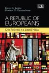 Republic Of Europeans - Civic Potential In A Liberal Milieu Hardcover