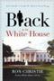 Black In The White House - Life Inside George W. Bush&  39 S West Wing   Paperback