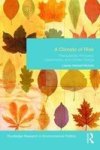 A Climate Of Risk - Precautionary Principles Catastrophes And Climate Change Hardcover