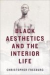Black Aesthetics And The Interior Life Hardcover