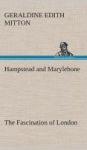 Hampstead And Marylebone The Fascination Of London Hardcover