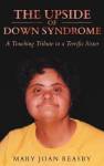 The Upside Of Down Syndrome Hardcover
