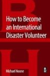 How To Become An International Disaster Volunteer Paperback